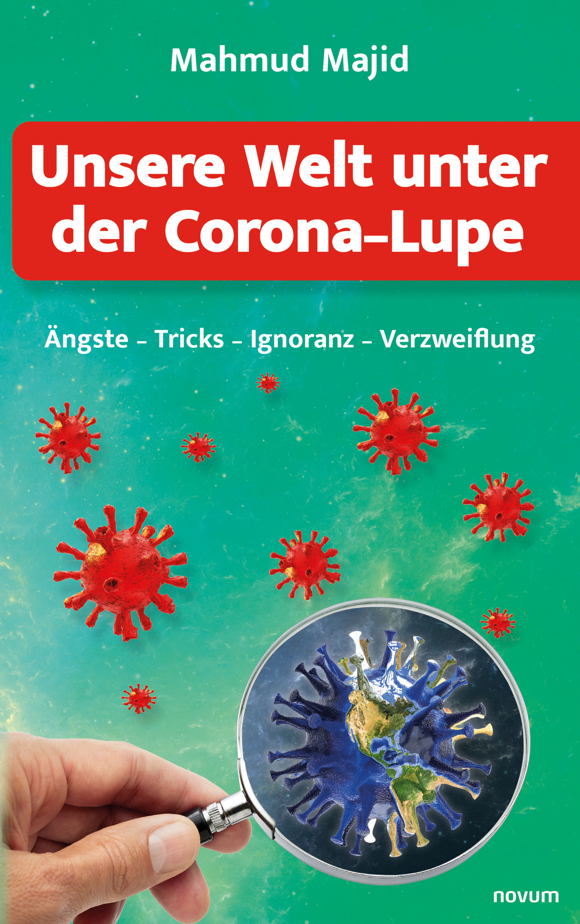 Обложка книги «Unsere Welt unter der Corona-Lupe»