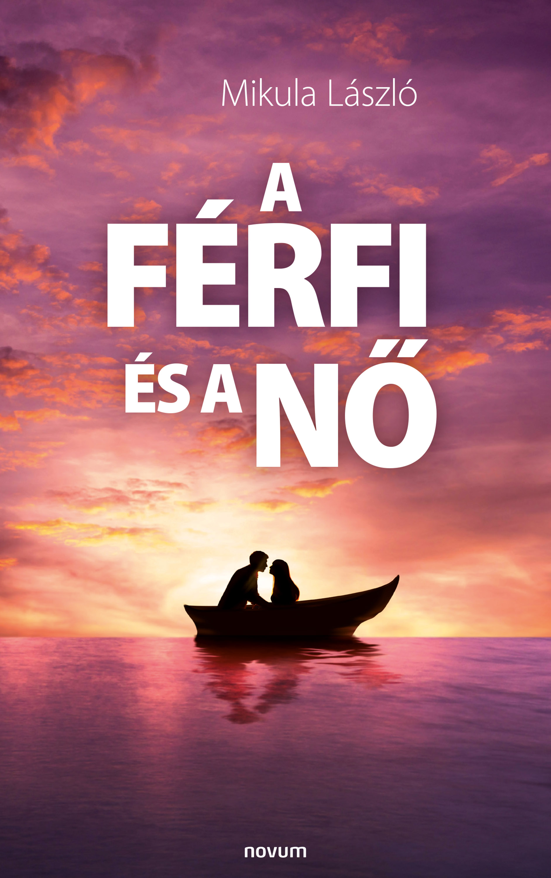 Обложка книги «A férfi és a nő»