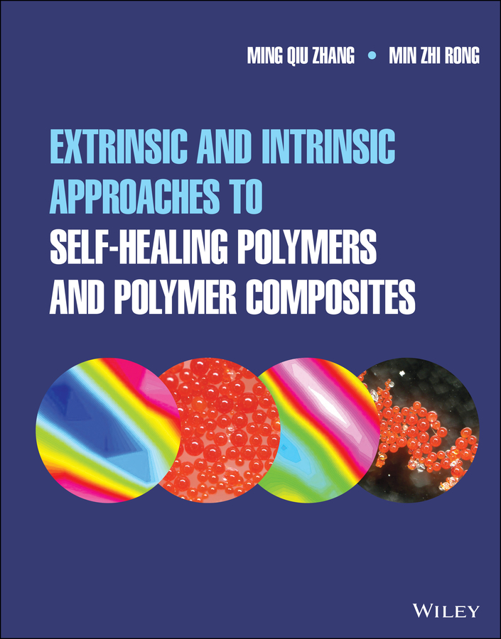 Обложка книги «Extrinsic and Intrinsic Approaches to Self-Healing Polymers and Polymer Composites»