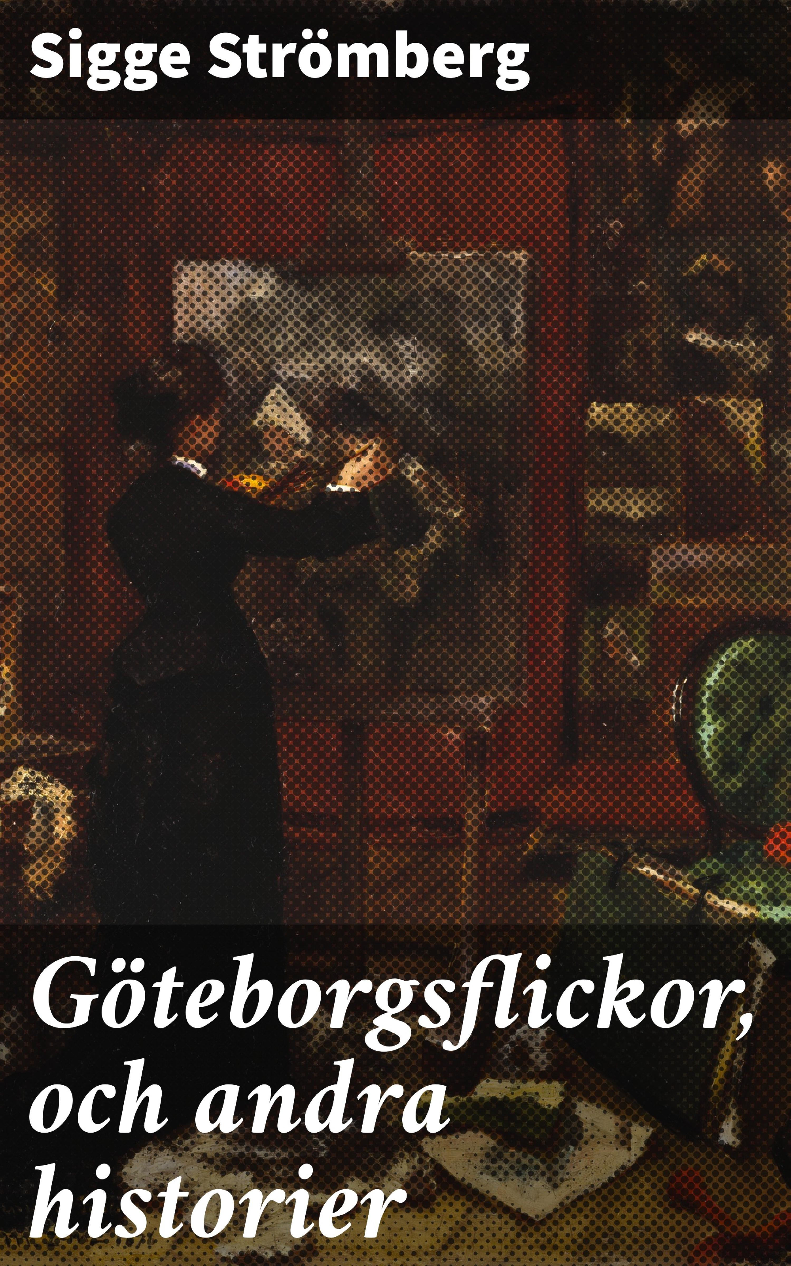 Обложка книги «Göteborgsflickor, och andra historier»