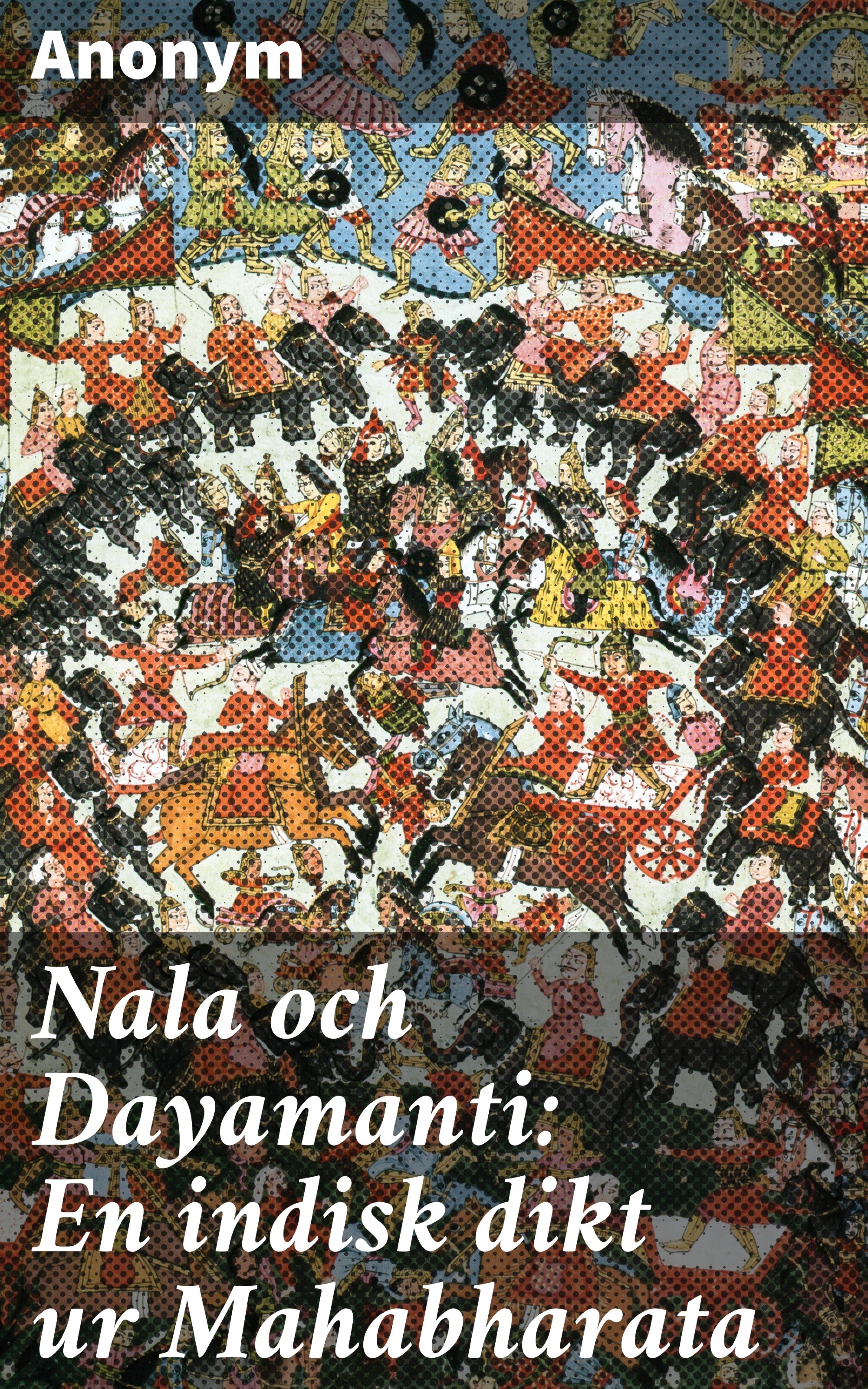 Обложка книги «Nala och Dayamanti: En indisk dikt ur Mahabharata»