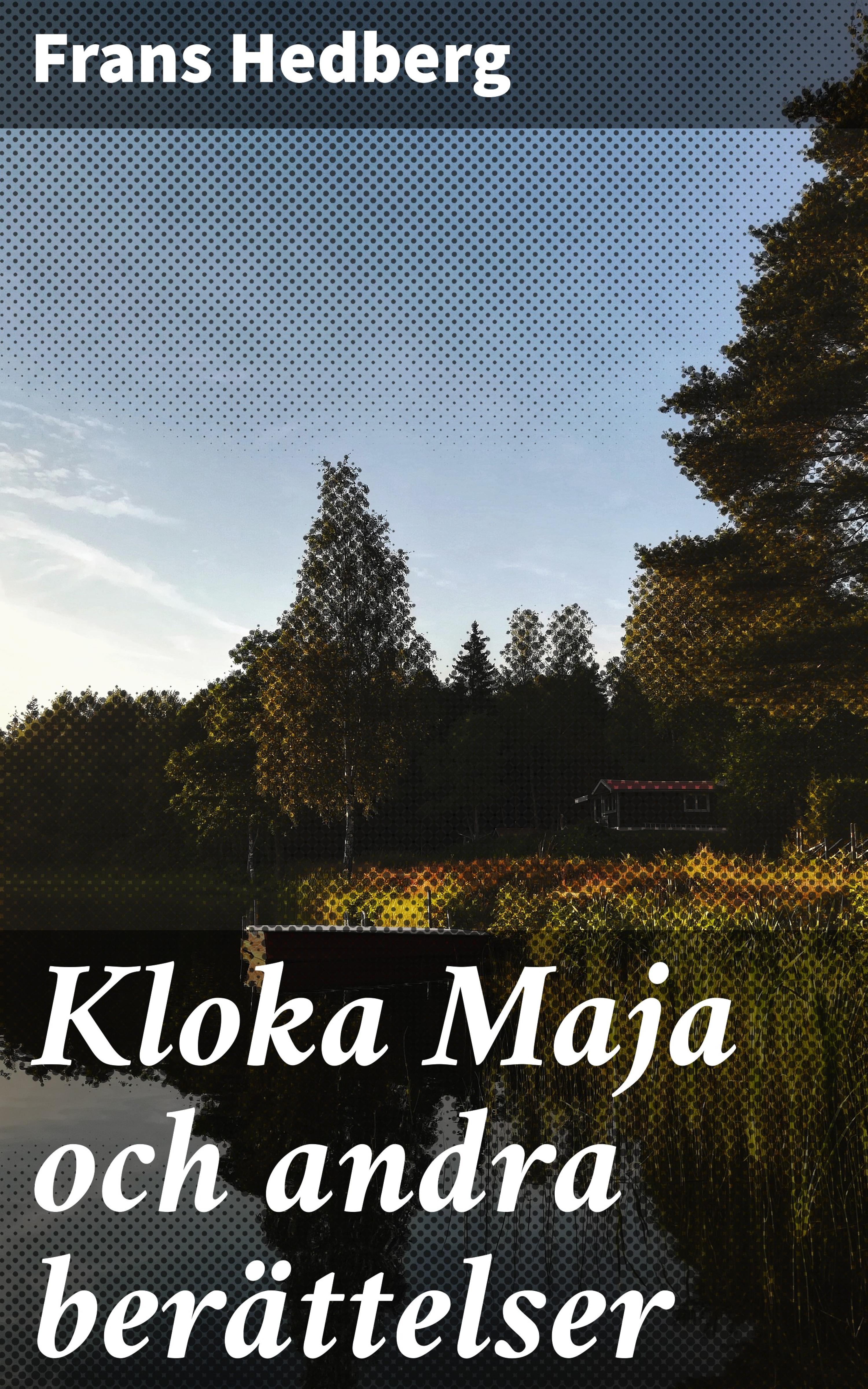 Обложка книги «Kloka Maja och andra berättelser»