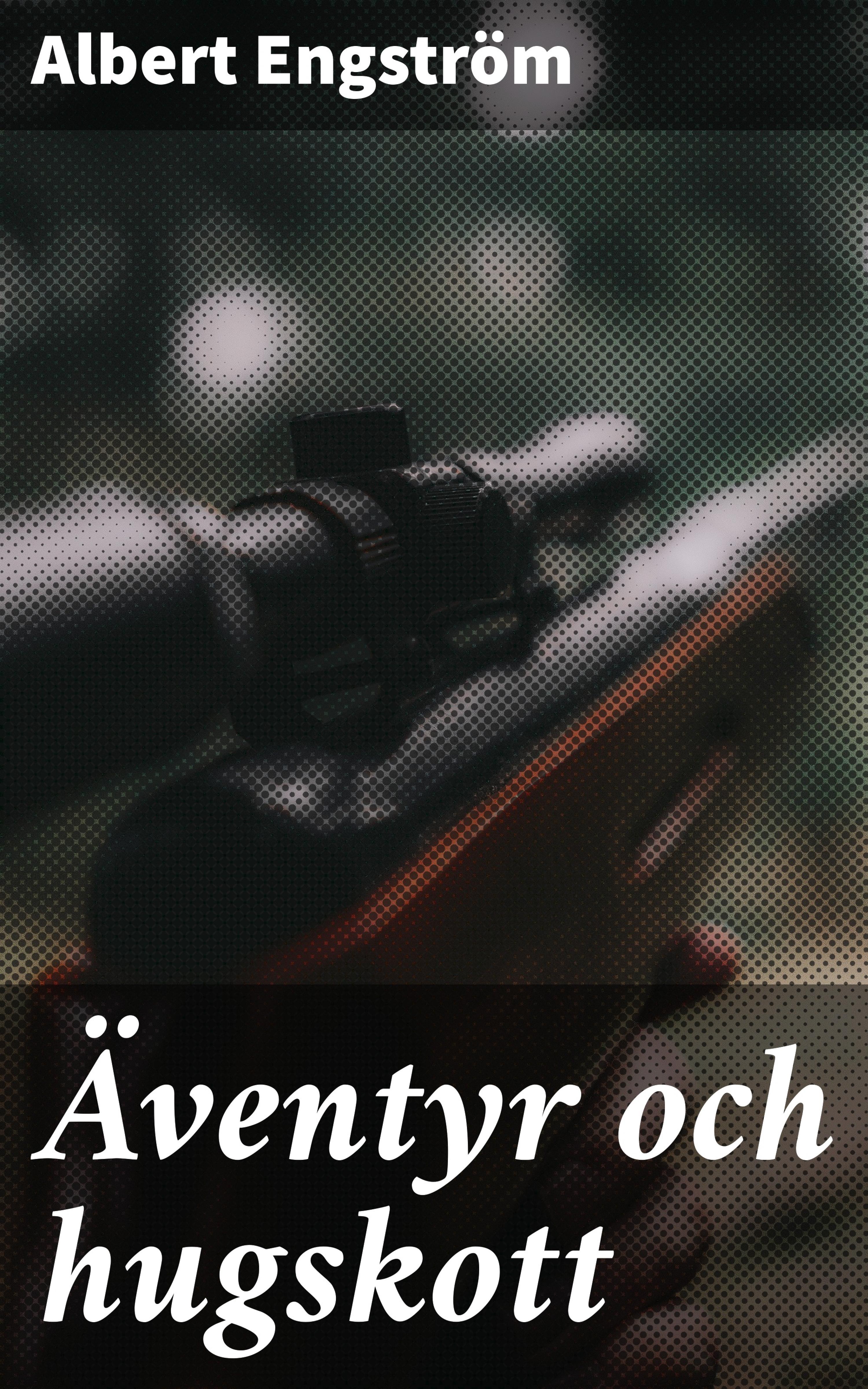 Обложка книги «Äventyr och hugskott»