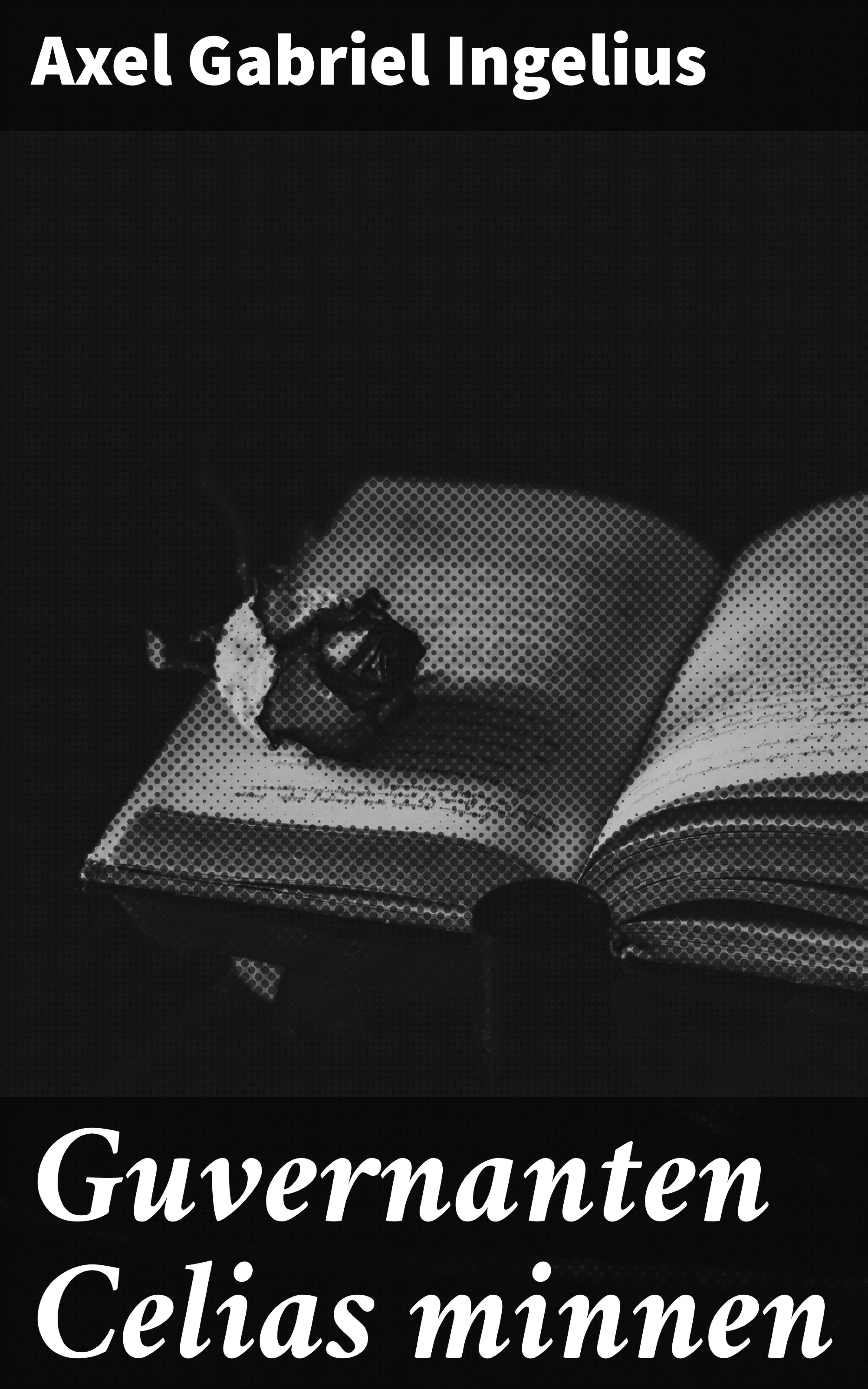 Обложка книги «Guvernanten Celias minnen»