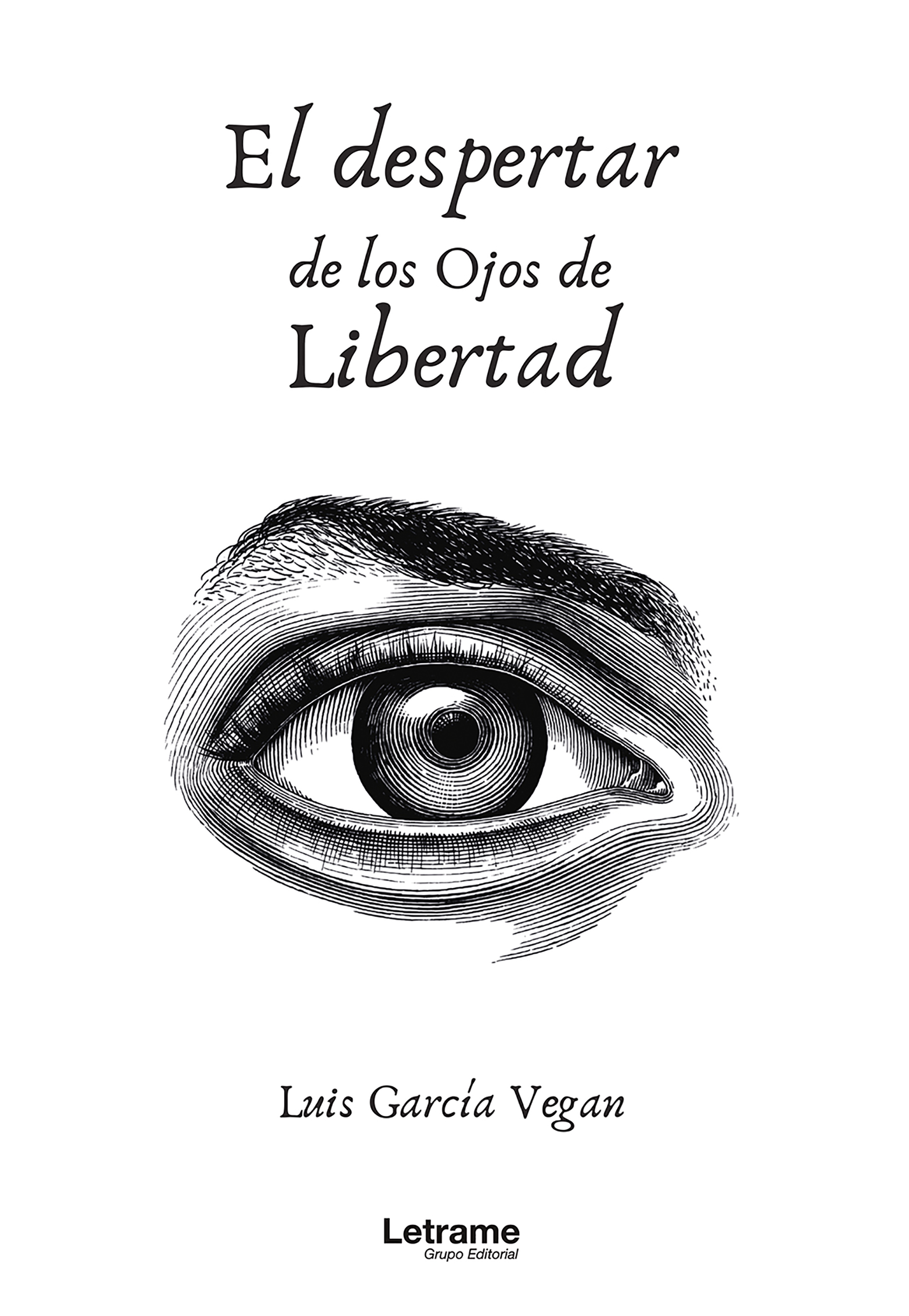 Обложка книги «El despertar de los ojos de libertad»