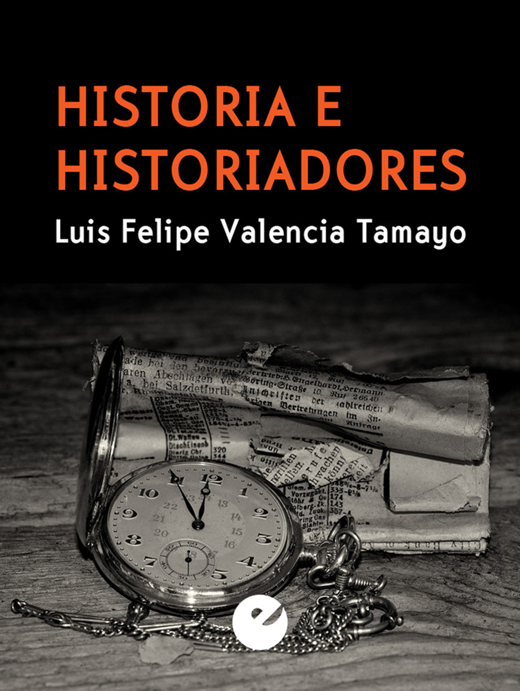 Обложка книги «Historia e historiadores»