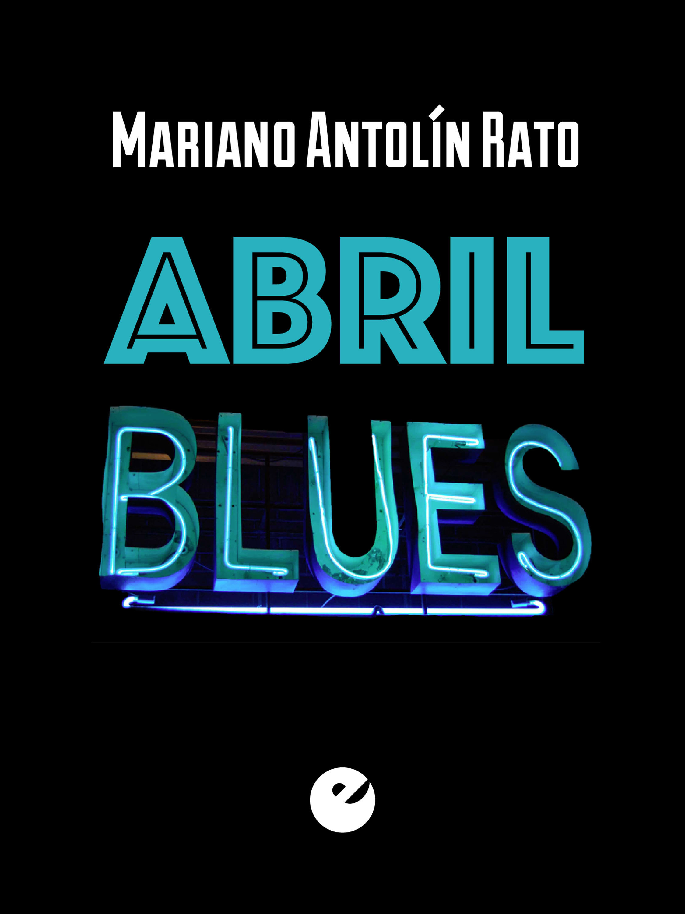 Обложка книги «Abril blues»