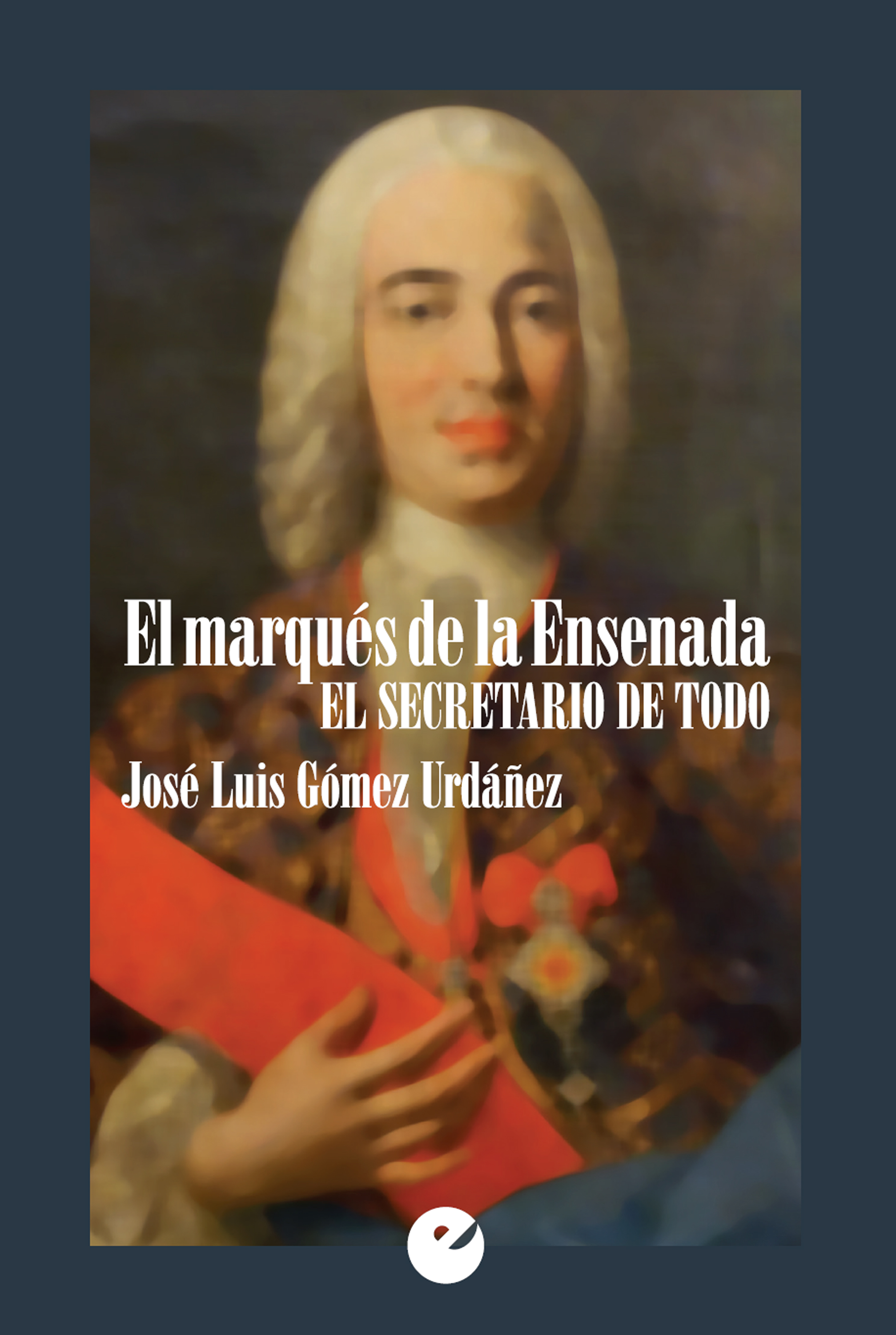 Обложка книги «El marqués de la Ensenada»