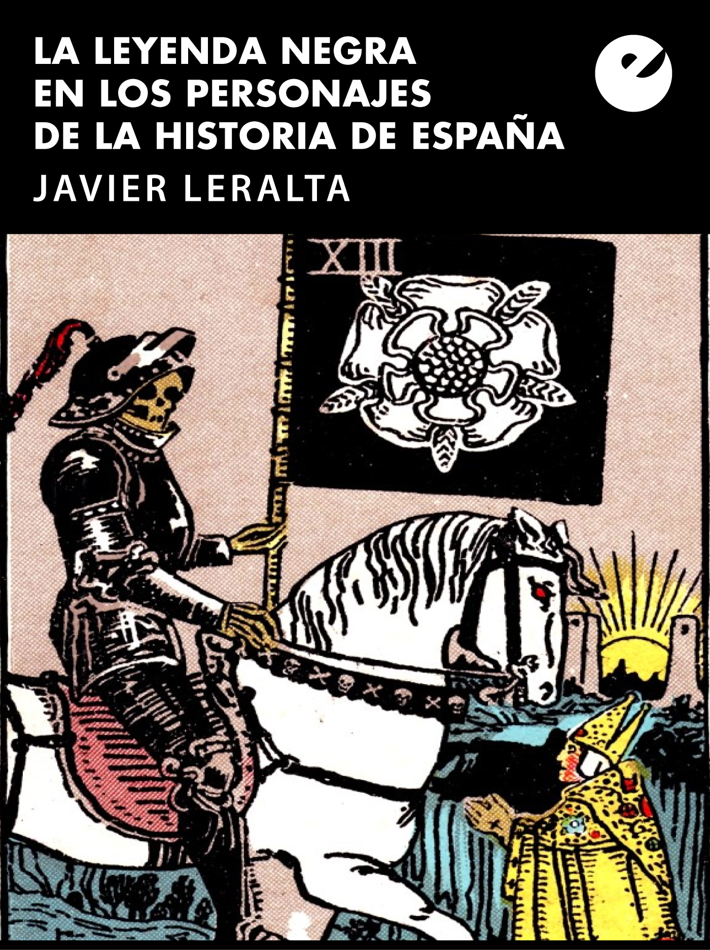 Обложка книги «La leyenda negra en los personajes de la historia de España»