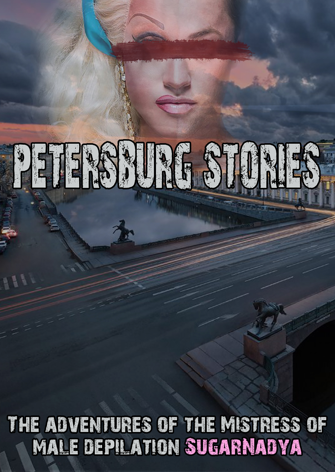 Обложка книги «The Adventures of Mistress of Male Depilation. St. Petersburg stories»
