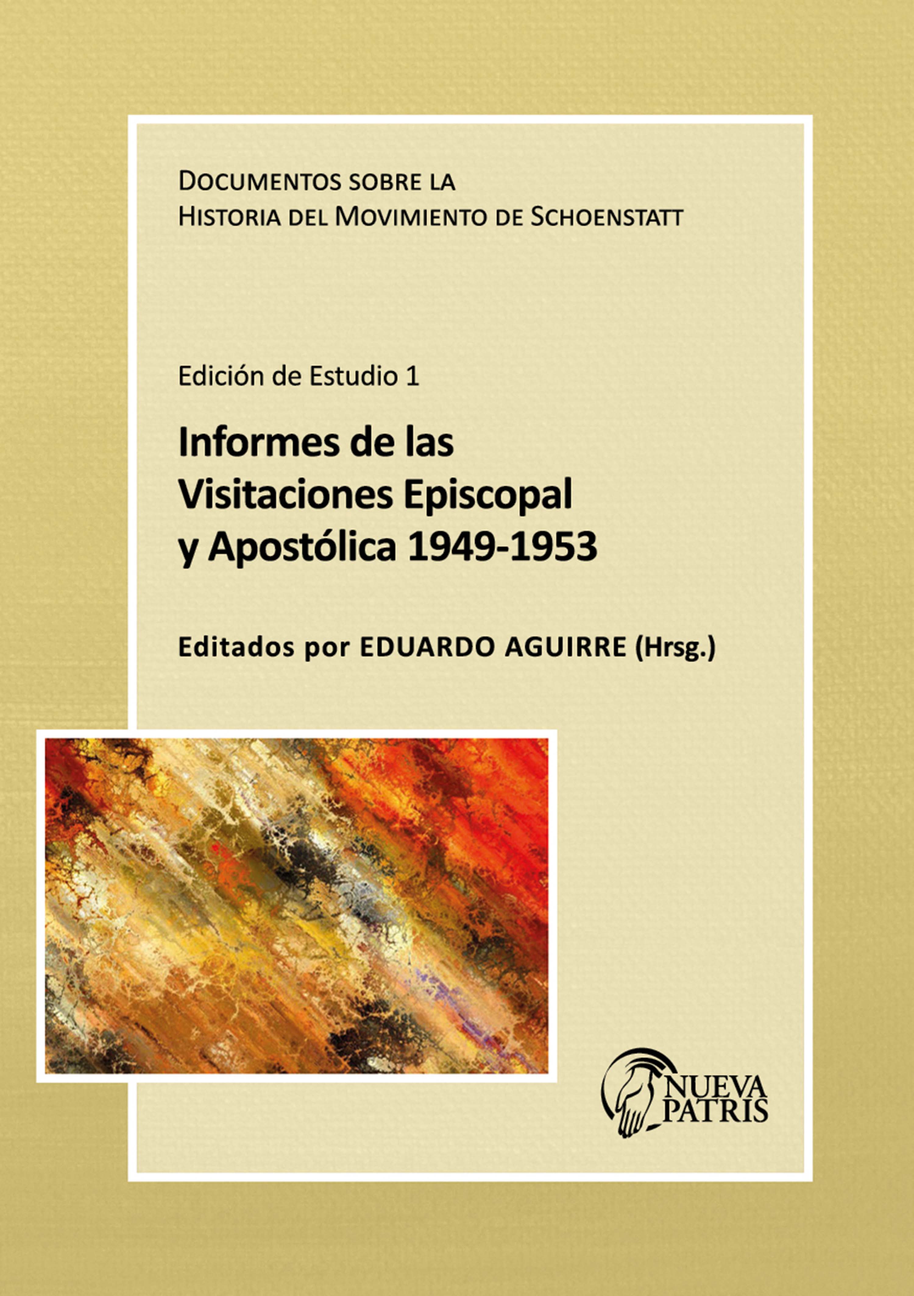 Обложка книги «Informe de las Visitaciones Episcopal y Apostólica 1949-1953»