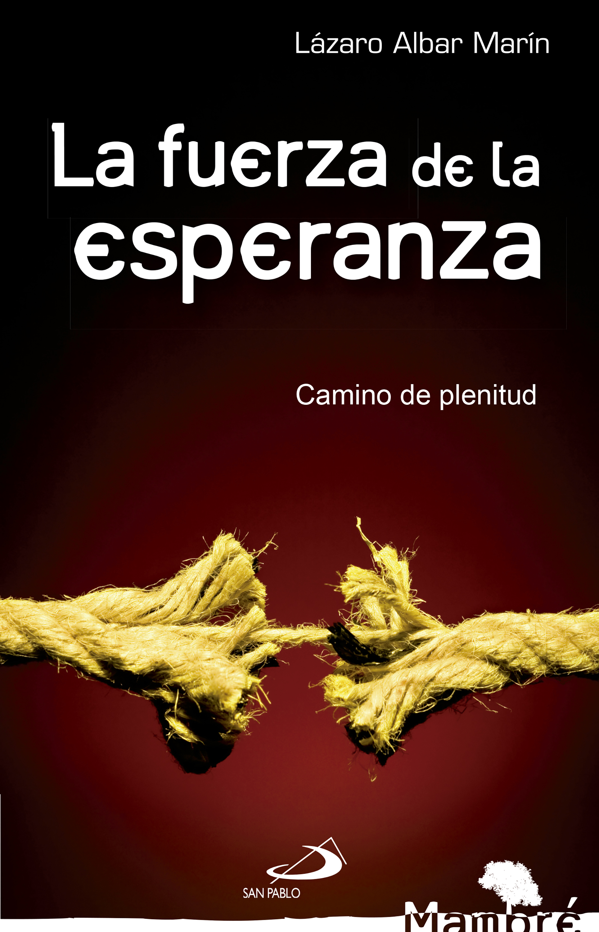 Обложка книги «La fuerza de la esperanza»