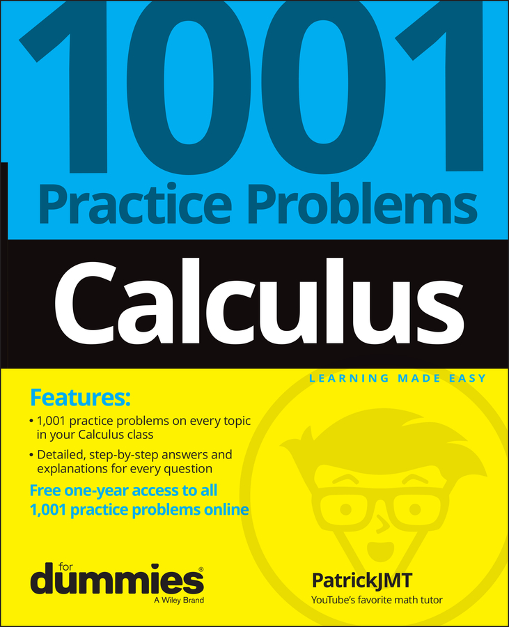 Обложка книги «Calculus: 1001 Practice Problems For Dummies (+ Free Online Practice)»