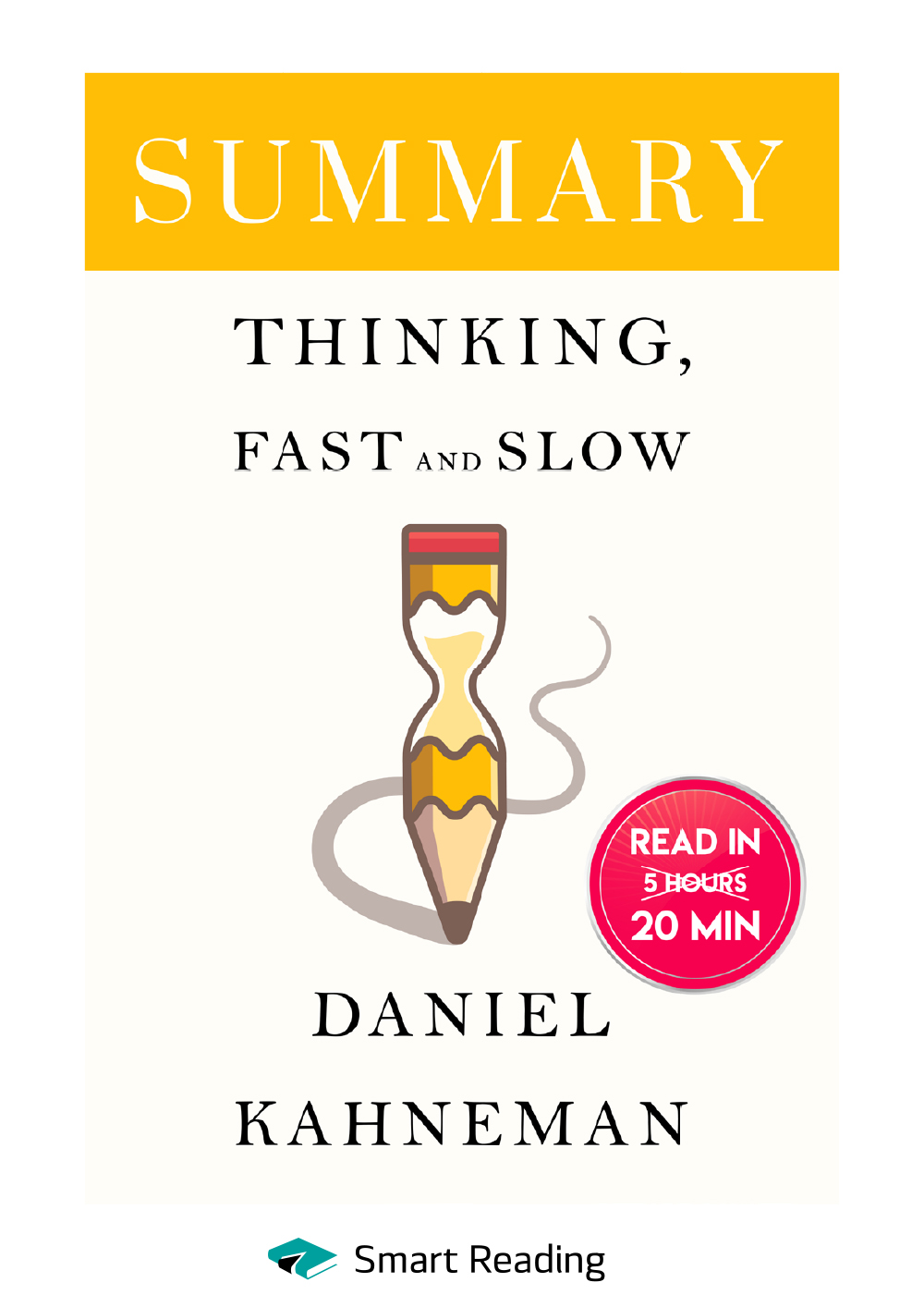 Обложка книги «Summary: Thinking, Fast and Slow. Daniel Kahneman»