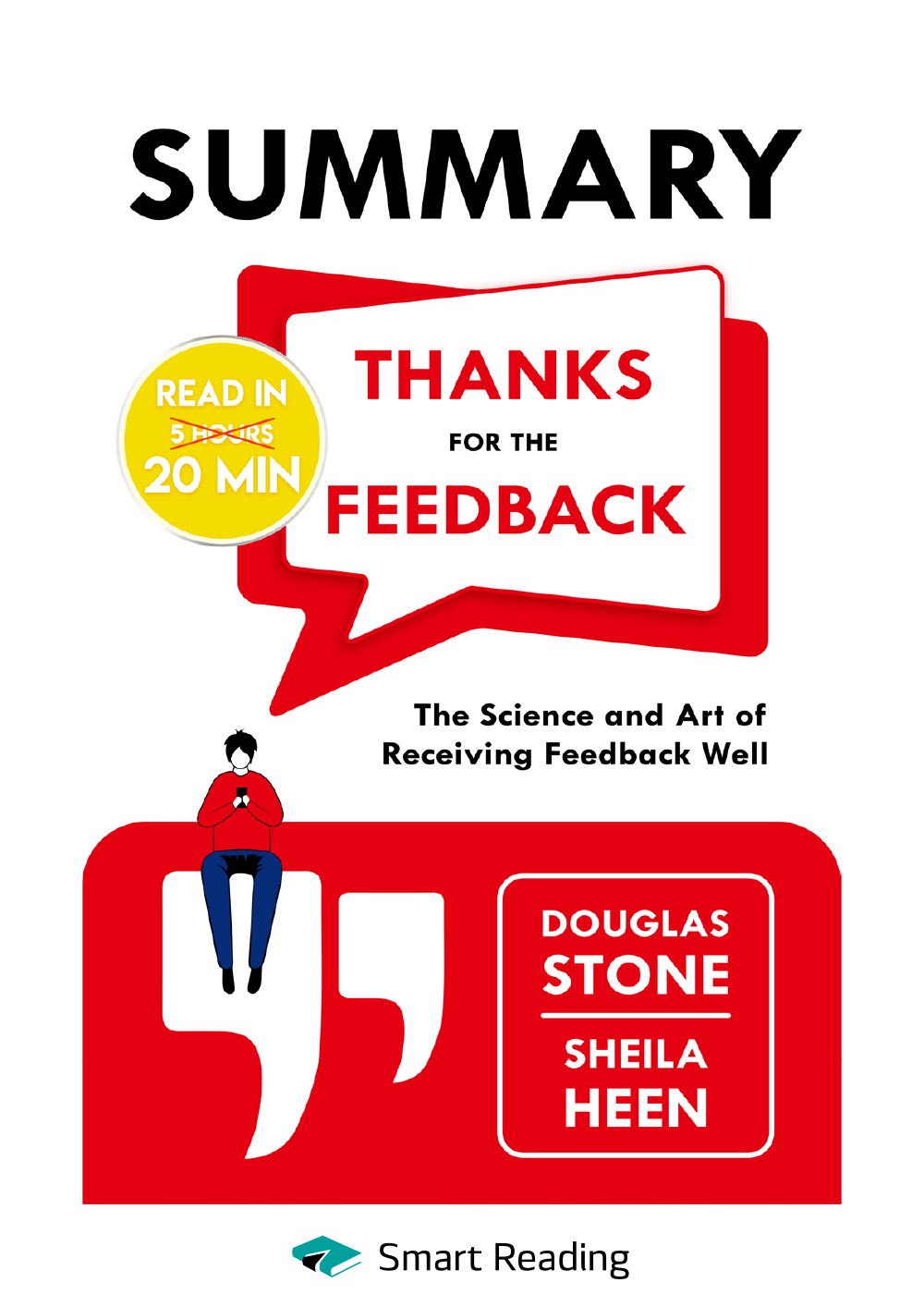 Обложка книги «Summary: Thanks for the Feedback. The Science and Art of Receiving Feedback Well. Douglas Stone, Sheila Heen»