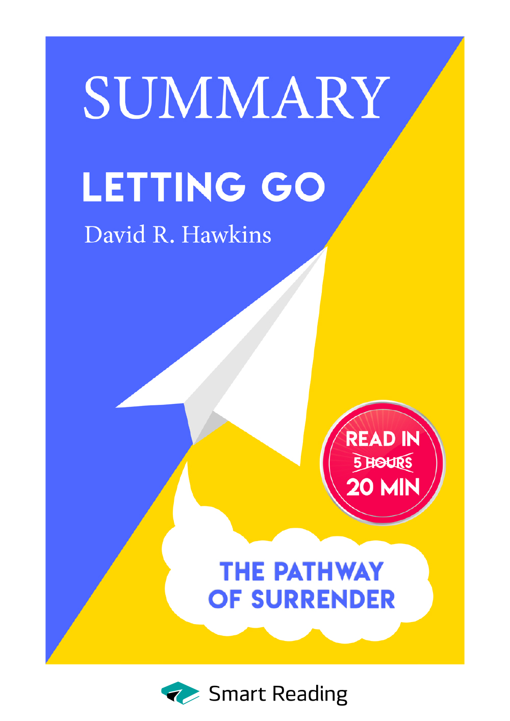 Обложка книги «Summary: Letting go. The Pathway of Surrender. David Hawkins»