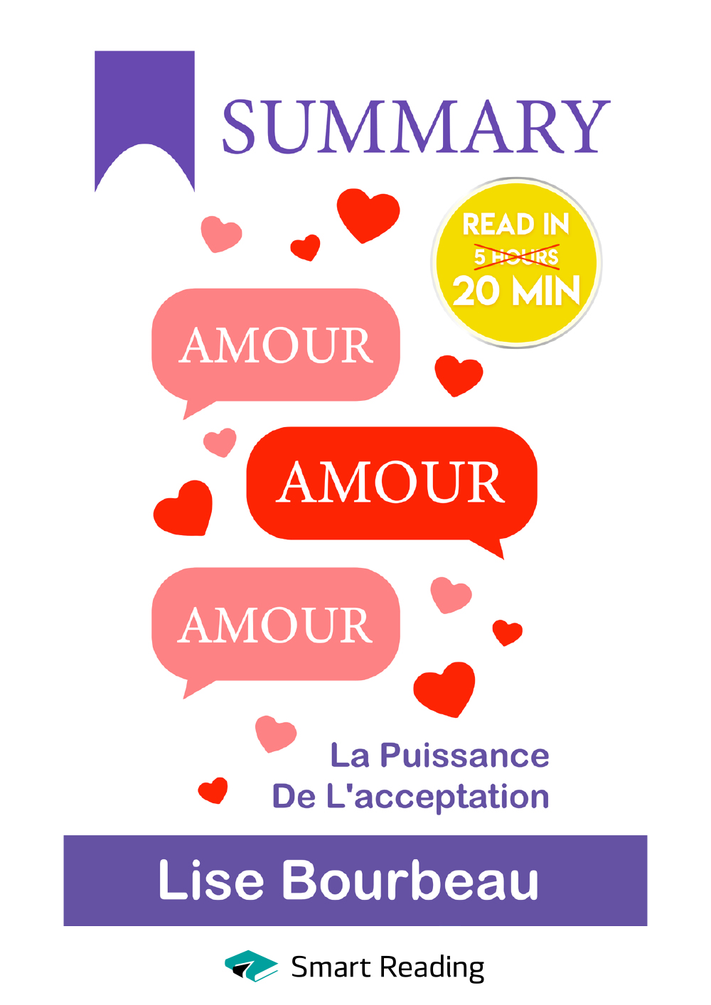 Обложка книги «Summary: Amour – Amour – Amour. La puissance de l’acceptation. Lise Bourbeau»
