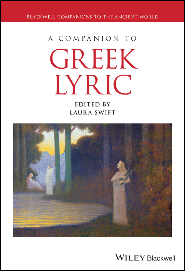 Обложка книги «A Companion to Greek Lyric»