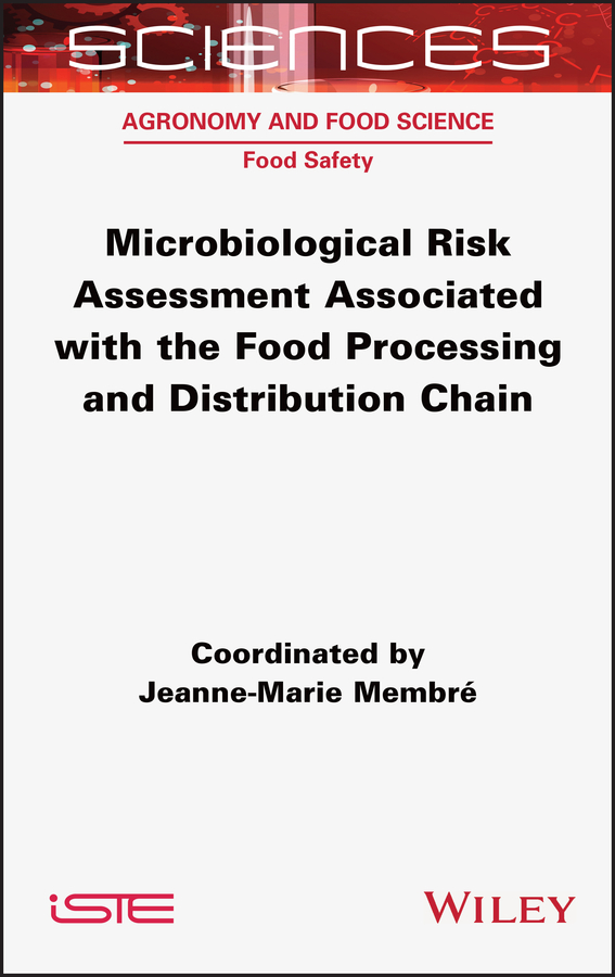 Обложка книги «Microbiological Risk Assessment Associated with the Food Processing and Distribution Chain»