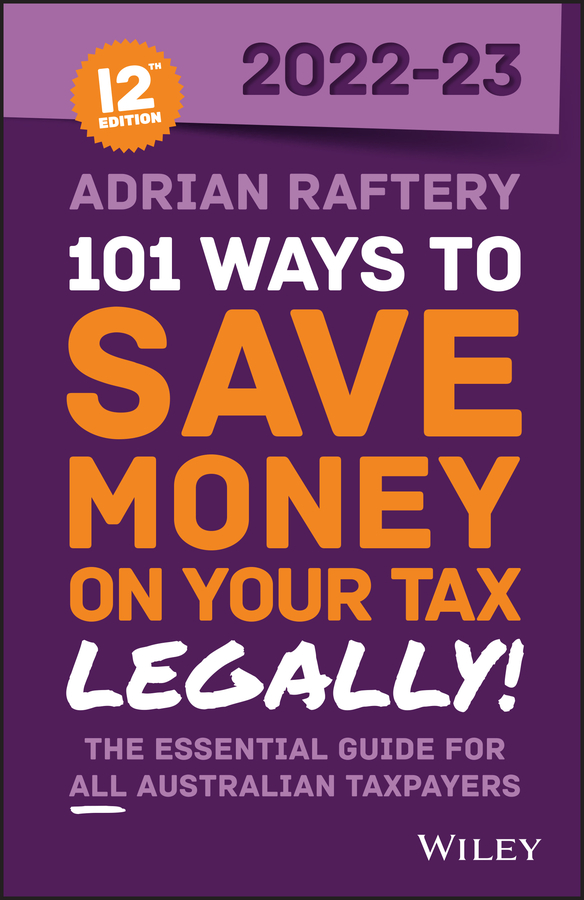 Обложка книги «101 Ways to Save Money on Your Tax - Legally! 2022-2023»