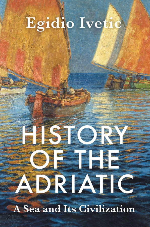 Обложка книги «History of the Adriatic»