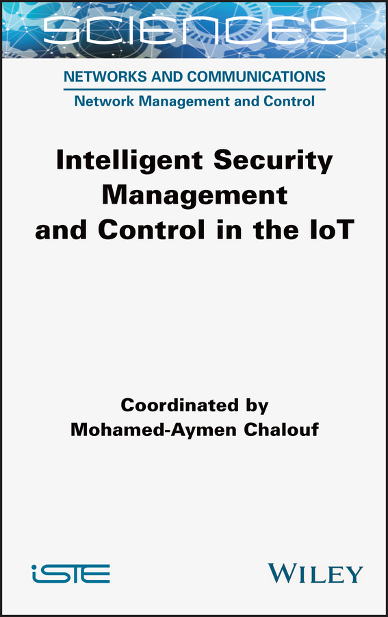 Обложка книги «Intelligent Security Management and Control in the IoT»