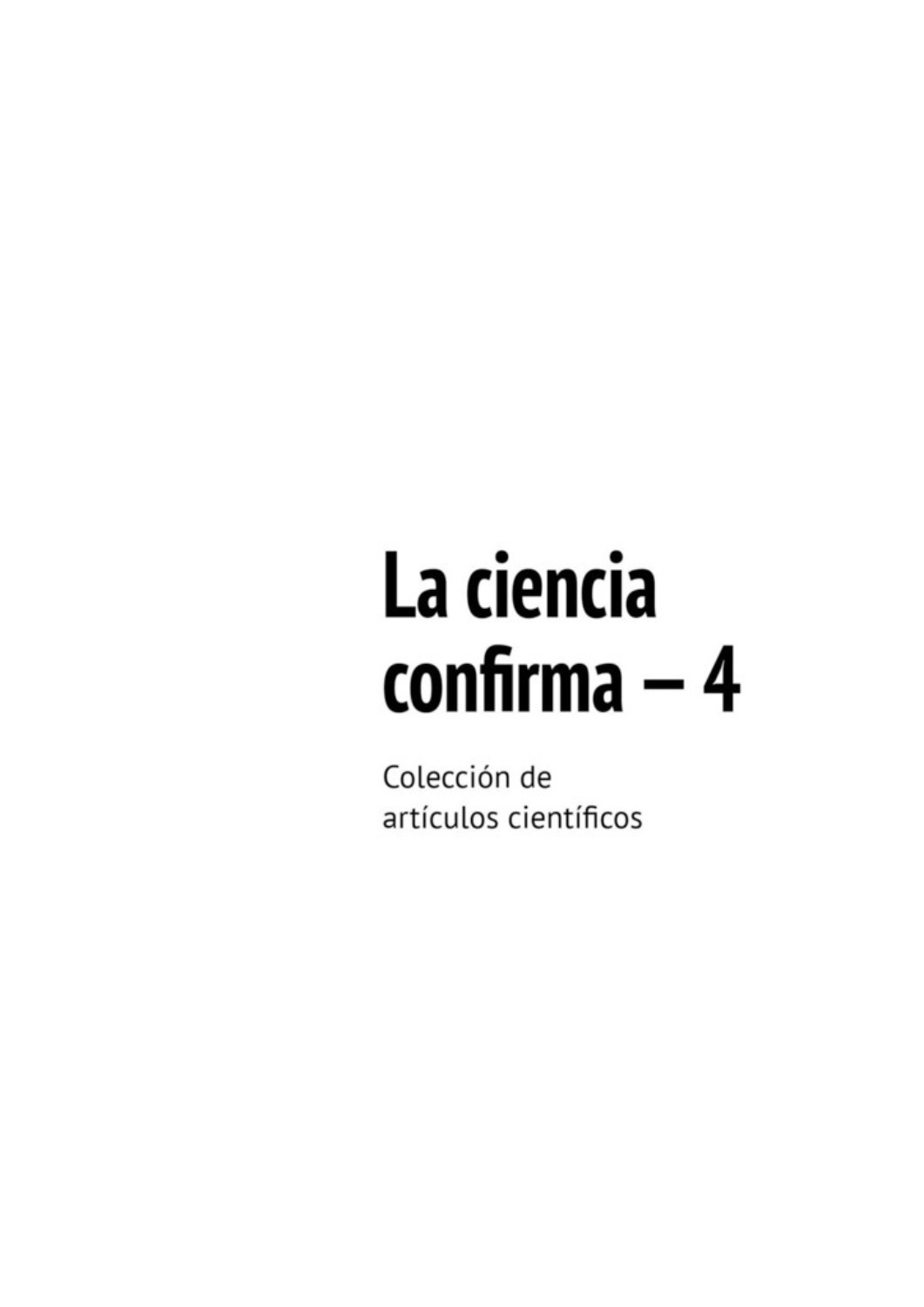Обложка книги «La ciencia confirma – 4. Colección de artículos científicos»