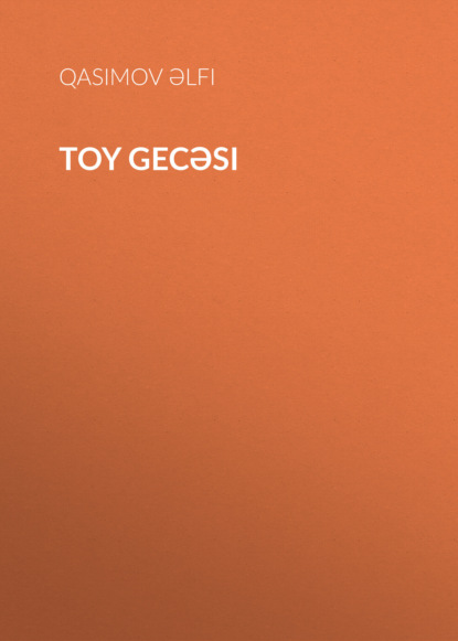 Обложка книги «Toy gecəsi»