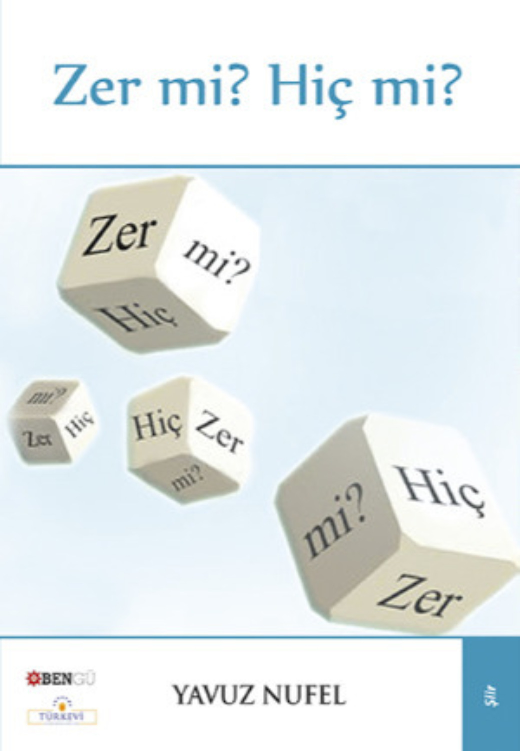 Обложка книги «Zer Mi? Hiç Mi?»