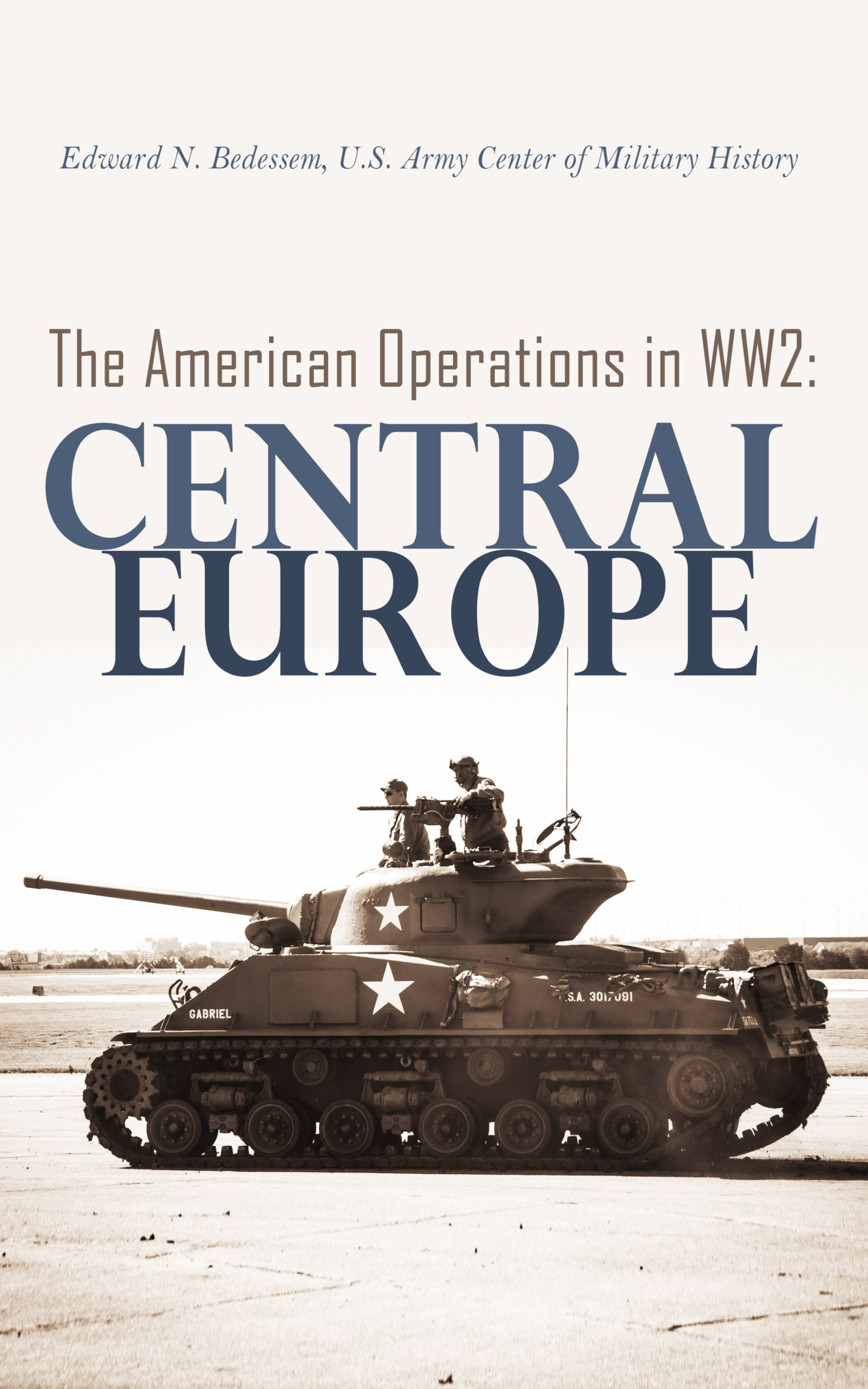 Обложка книги «The American Operations in WW2: Central Europe»