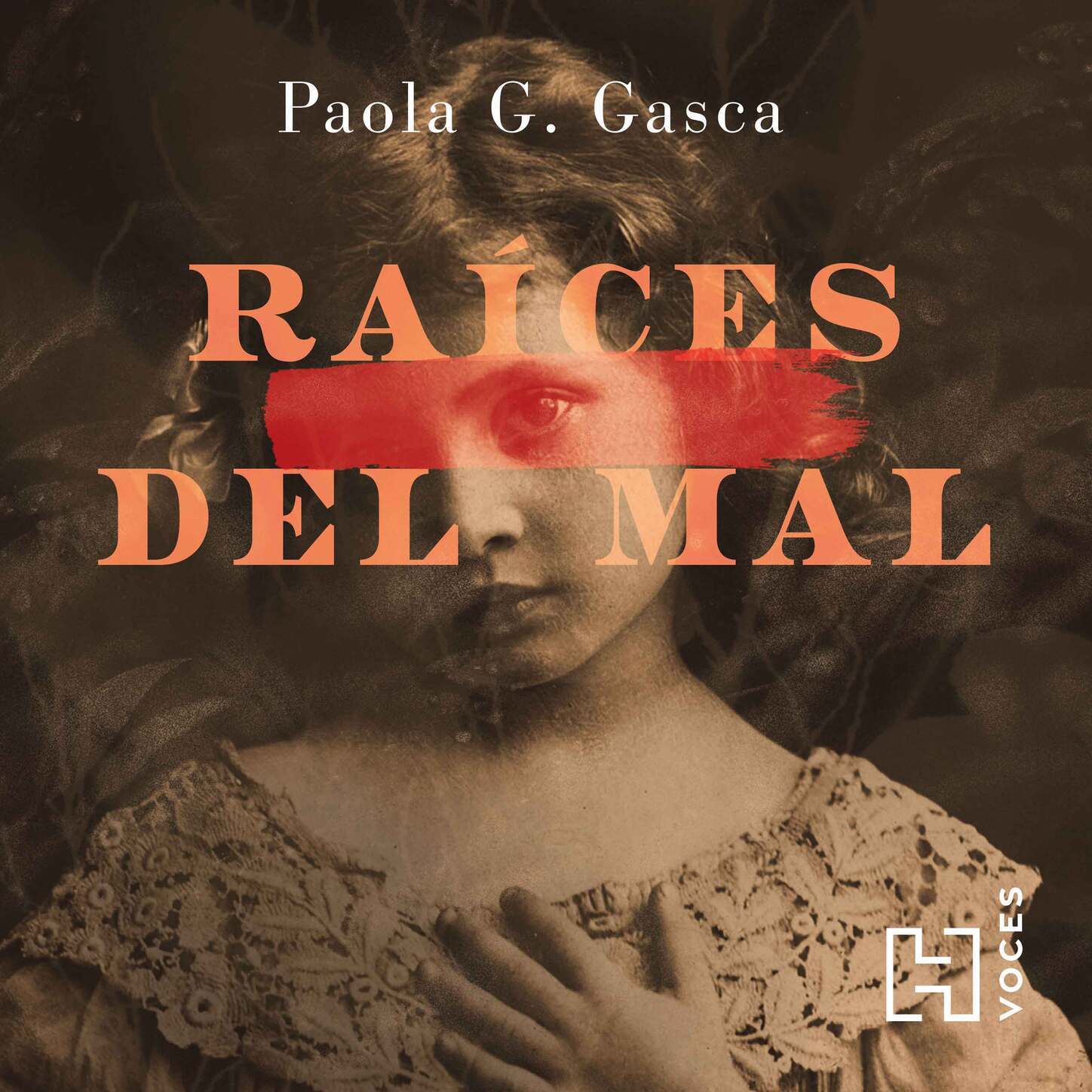 Обложка книги «Raíces del mal»