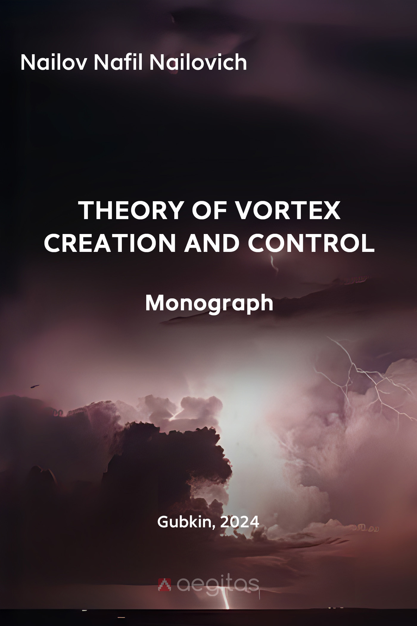 Обложка книги «Theory of vortex creation and control»