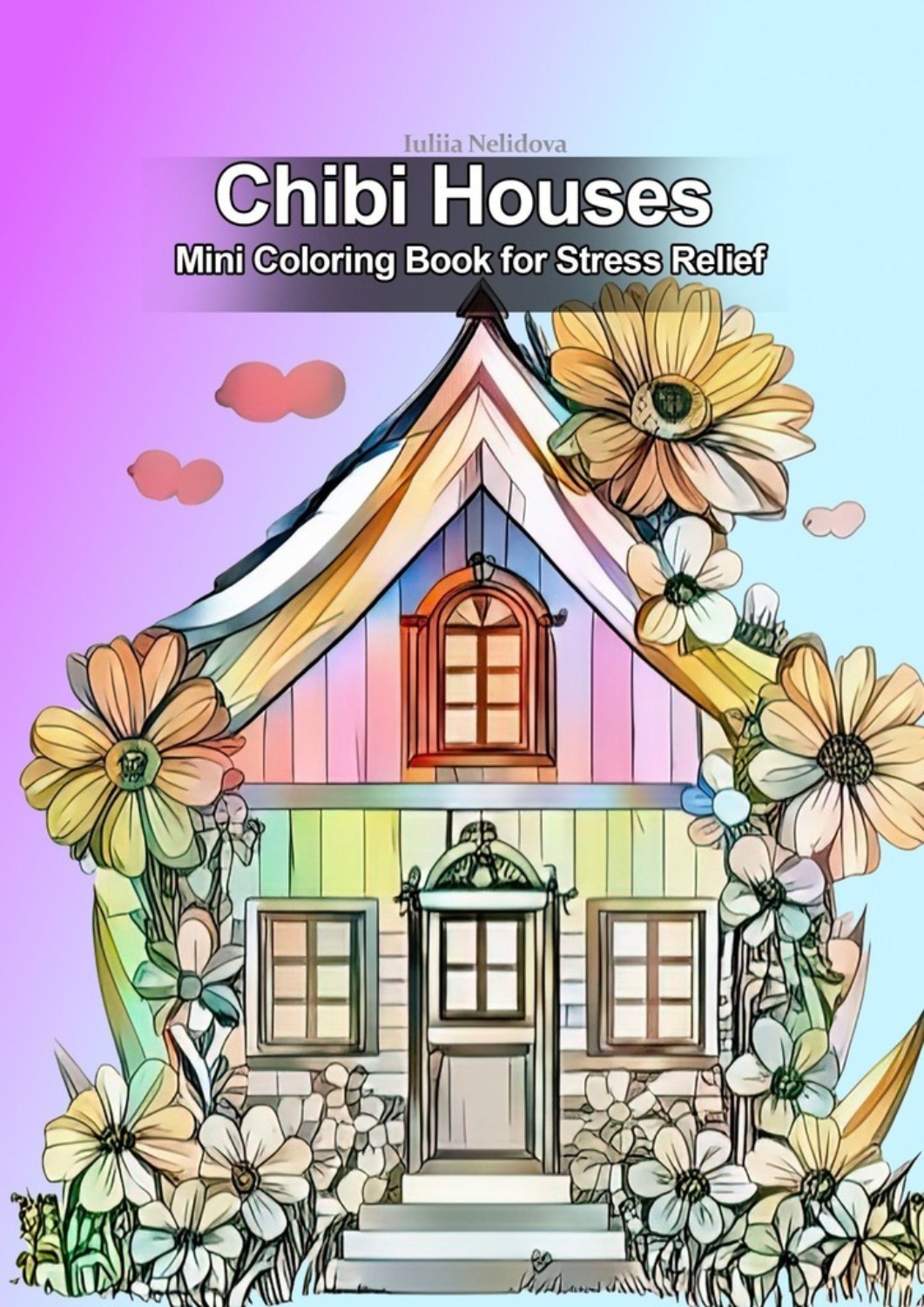 Обложка книги «Chibi Houses. Mini Coloring Book for Stress Relief»