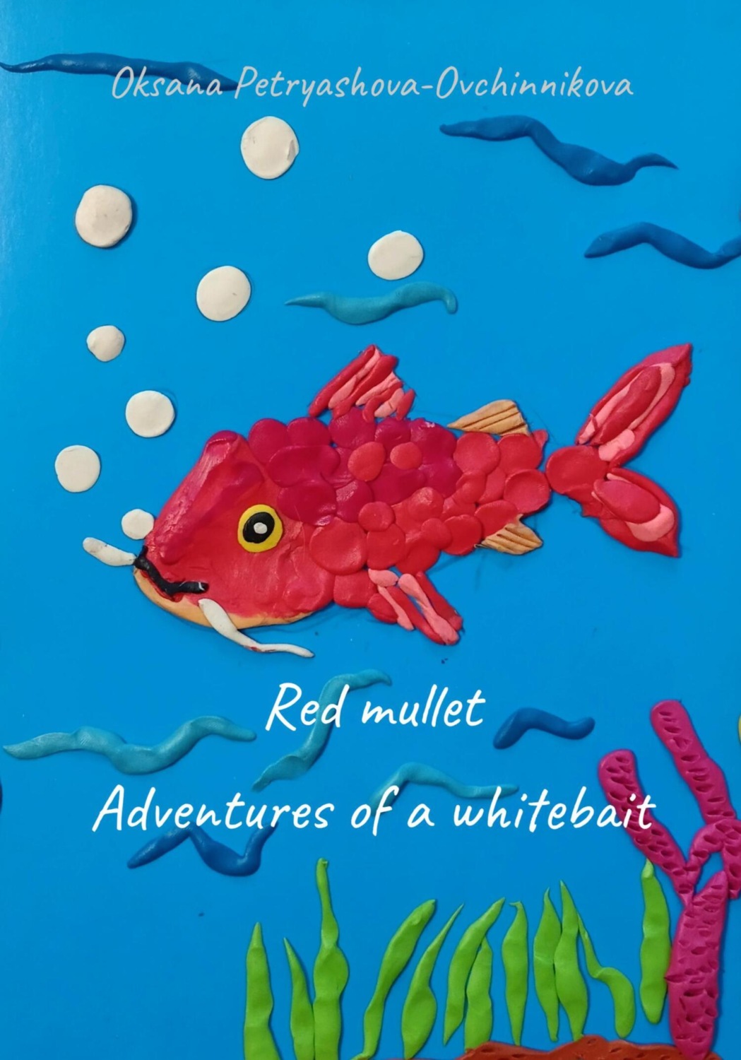 Обложка книги «Red mullet. Adventures of a whitebait»