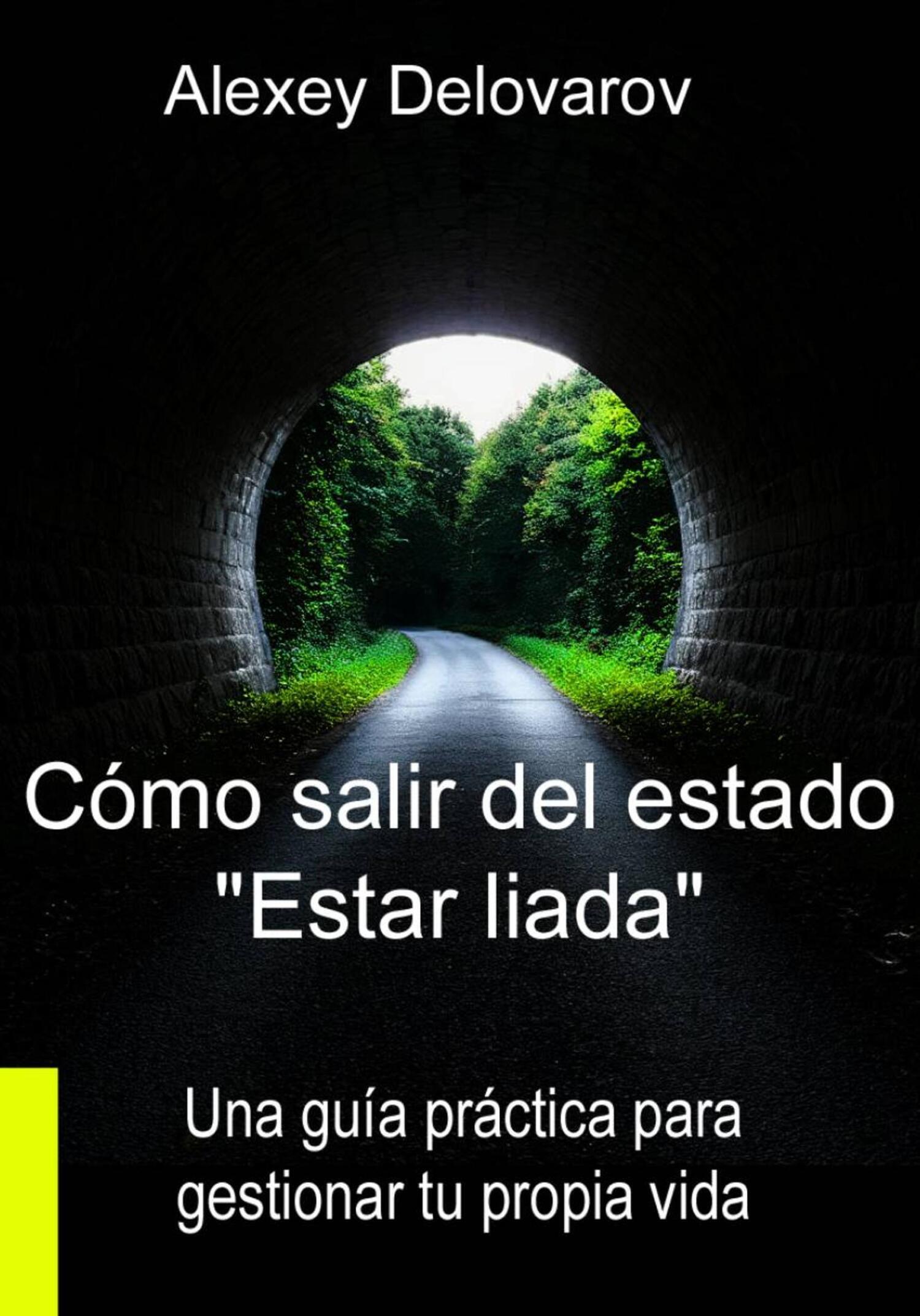 Обложка книги «Cómo salir del estado «Estar liada»»