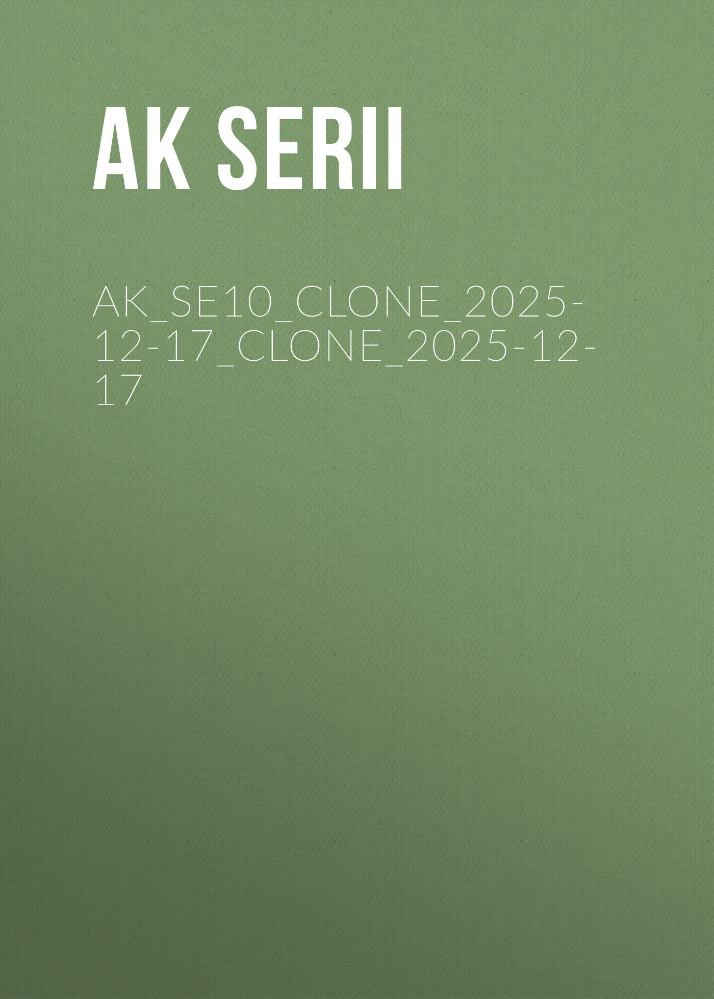 Обложка книги «ak_se10_clone_2025-12-17_clone_2025-12-17»