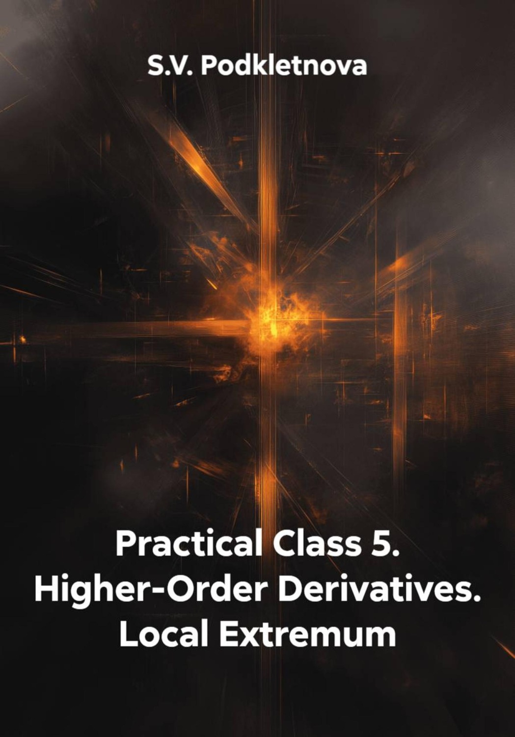 Обложка книги «Practical Class 5. Higher-Order Derivatives. Local Extremum»