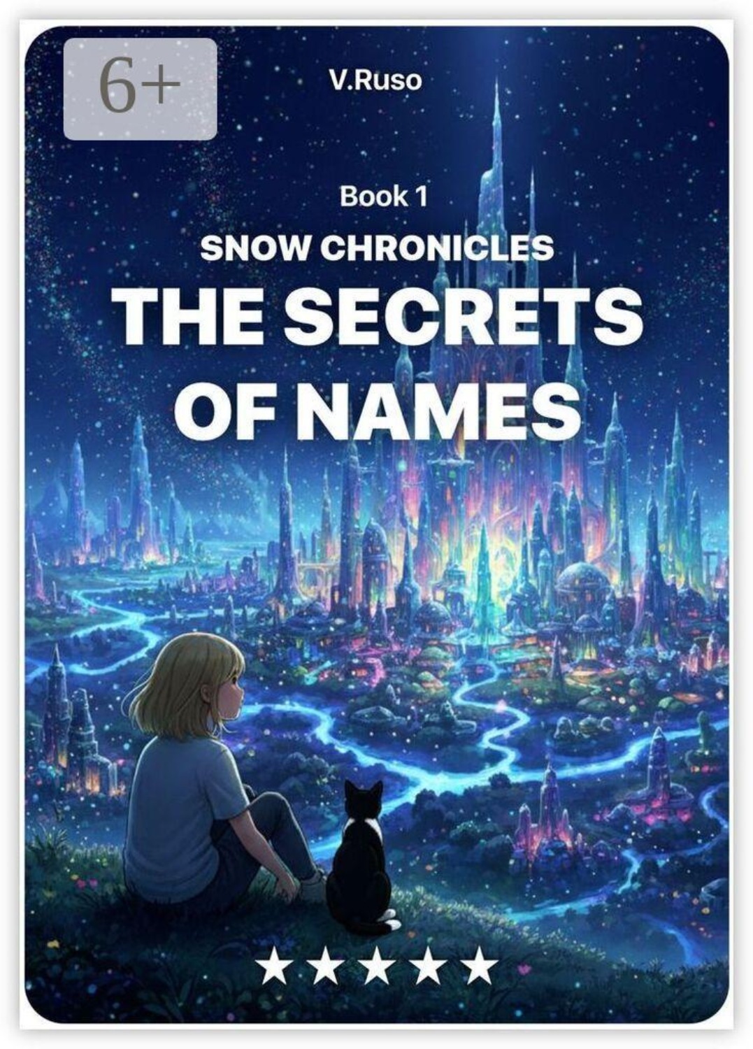 Обложка книги «The Secrets of Names. Snow Chronicles. Book 1»