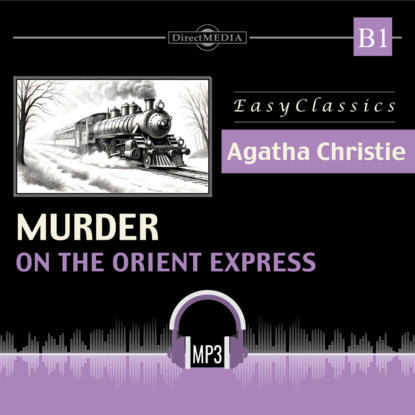 Обложка книги «Убийство в Восточном экспрессе. Б1. Murder on Orient Express. B1»