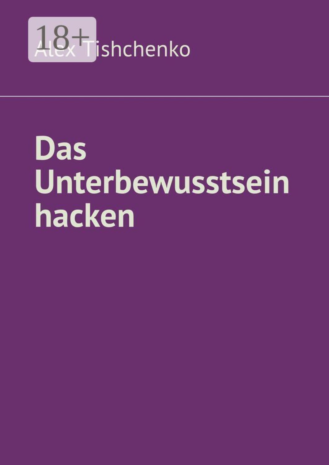 Обложка книги «Das Unterbewusstsein hacken»