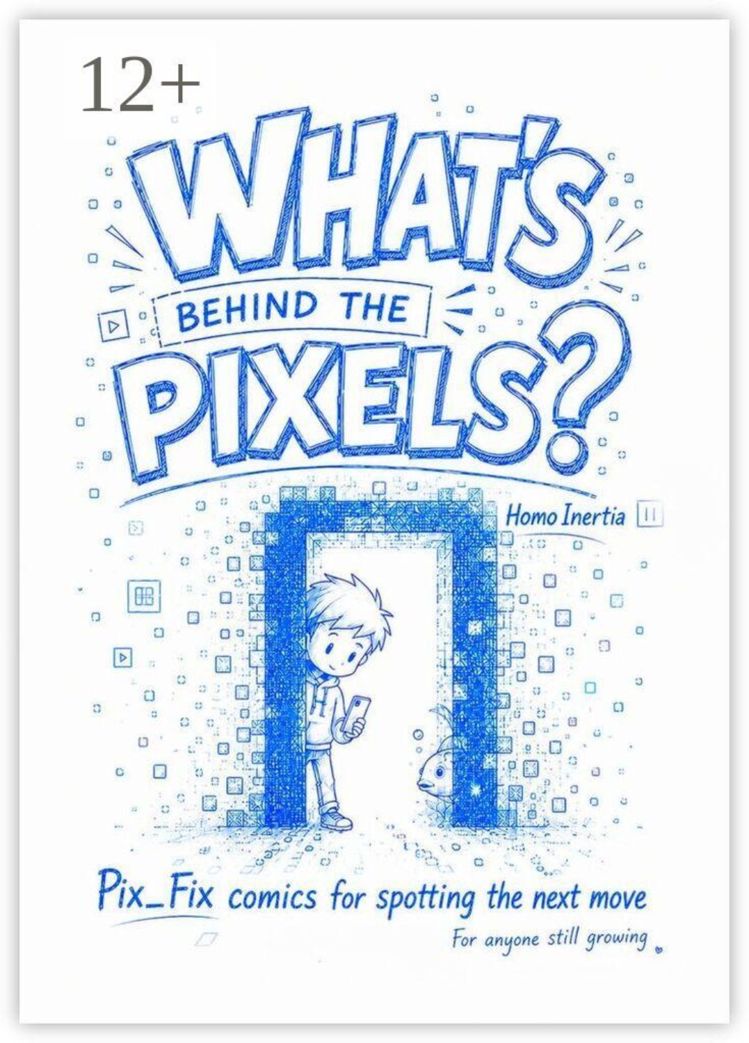 Обложка книги «What’s Behind the Pixels? Pix_Fix comics for spotting the next move»