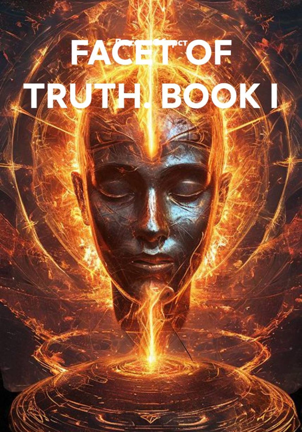 Обложка книги «FACET OF TRUTH. BOOK I»