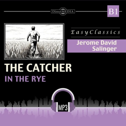 Обложка книги «Над пропастью во ржи. B1. The Catcher in the Rye. B1»