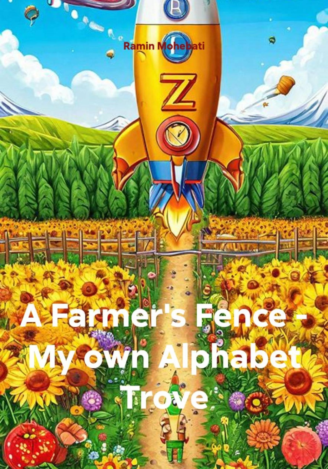 Обложка книги «A Farmer's Fence - My own Alphabet Trove»