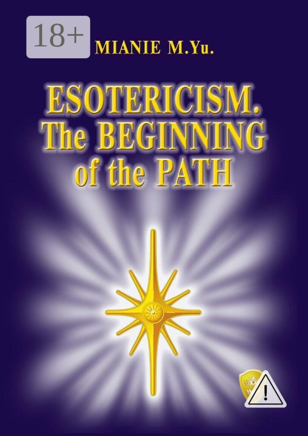 Обложка книги «Ezotericism. The beginning of the Path»