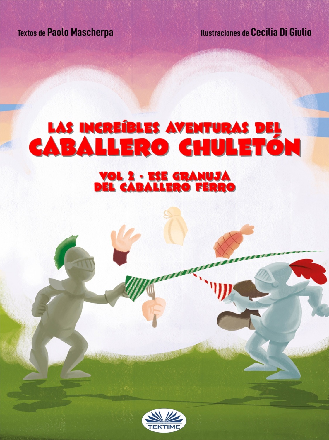 Обложка книги «Ese Granuja Del Caballero Fierro»