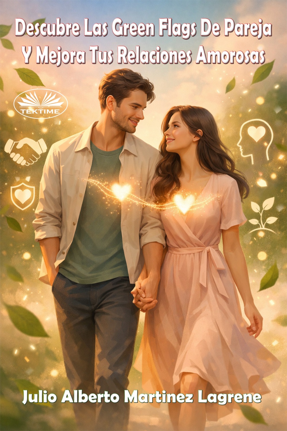 Обложка книги «Descubre Las Green Flags De Pareja Y Mejora Tus Relaciones Amorosas»