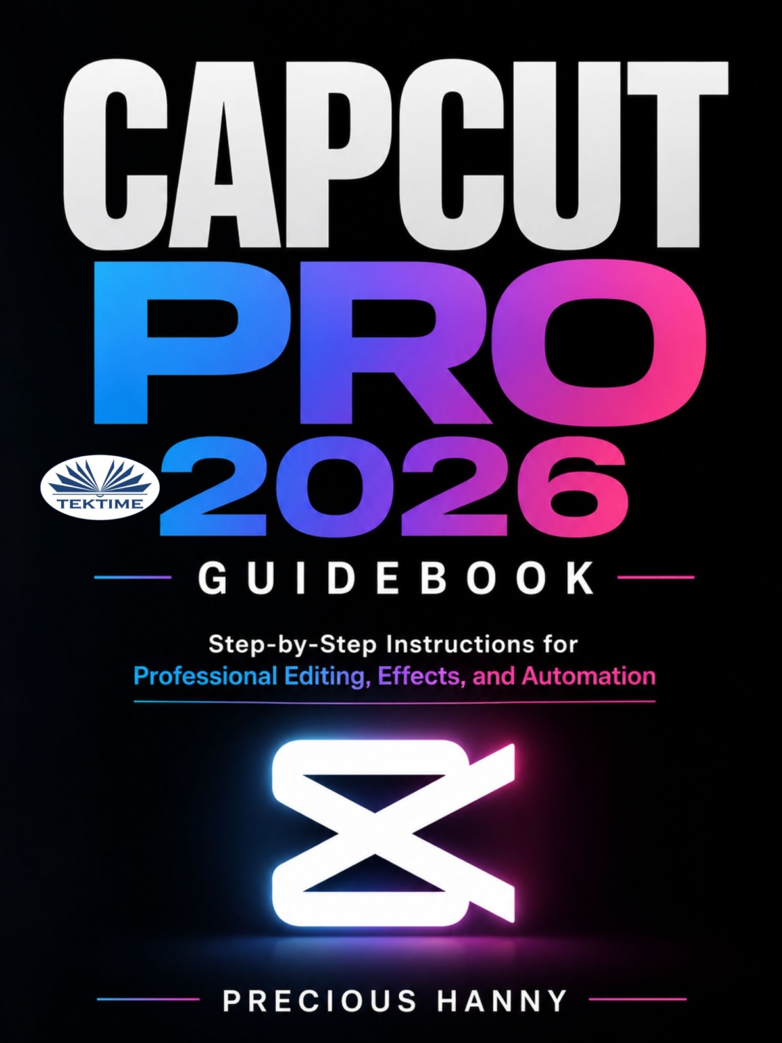 Обложка книги «CapCut Pro 2026 Guidebook»