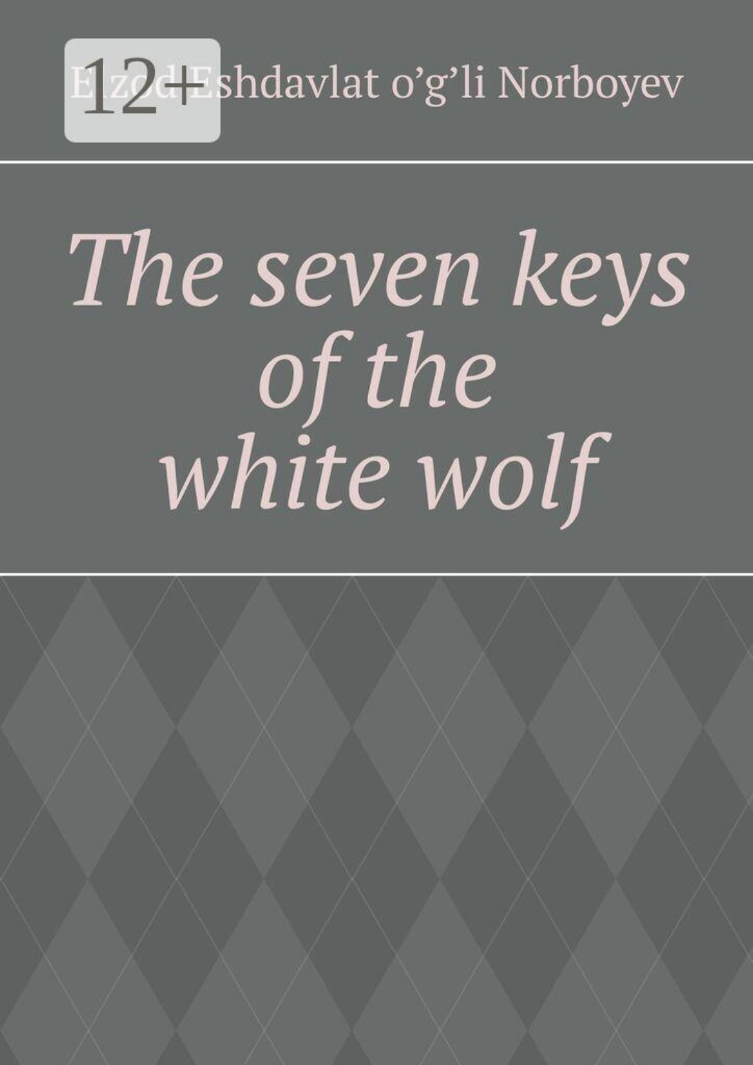 Обложка книги «The seven keys of the white wolf»