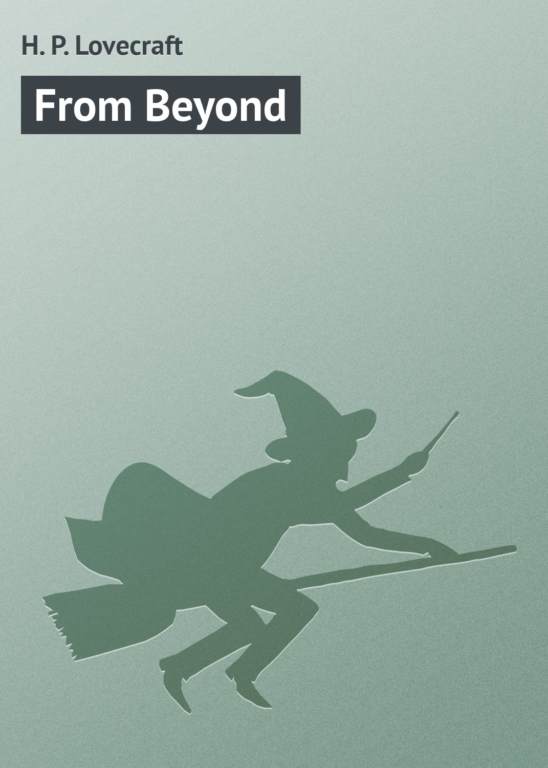 Обложка книги «From Beyond»